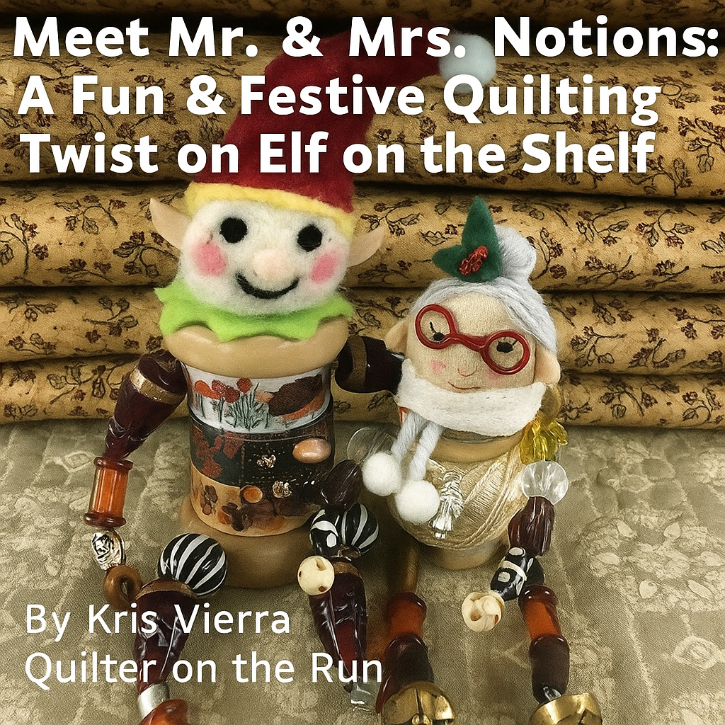 A Quilting Twist on Elf on the Shelf